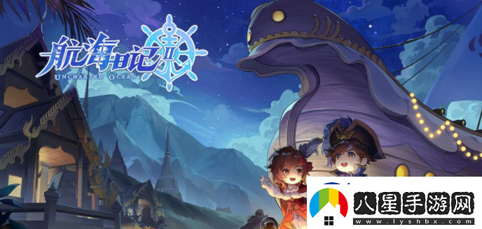 航海日記2炮熟練度速刷副本推薦具體一覽